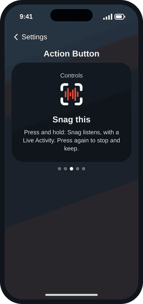 The Action Button page in iPhone Settings, set to the Snag this control: press and hold, Snag listens with a Live Activity, press again to stop and keep.