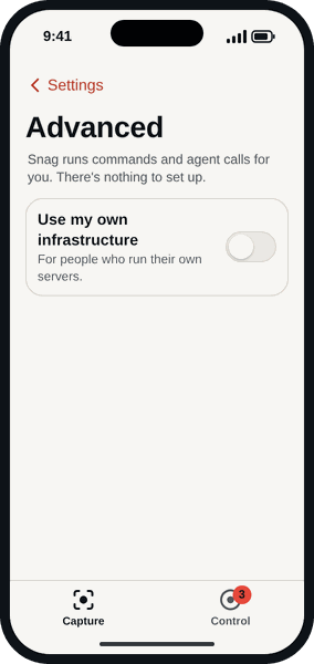 Snag's Advanced settings: Snag runs commands and agent calls for you, there's nothing to set up, with a switch for Use my own infrastructure, for people who run their own servers.